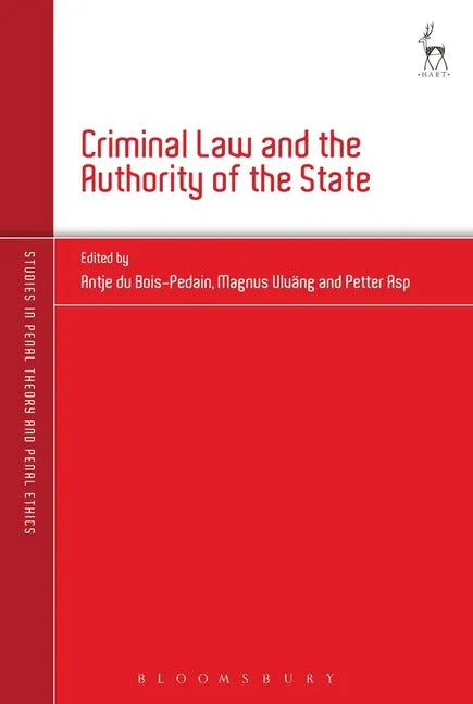 Criminal Law and the Authority of the State - Paperback