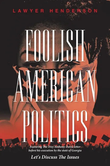 Foolish American Politics: Let's Discuss the Issues - Paperback