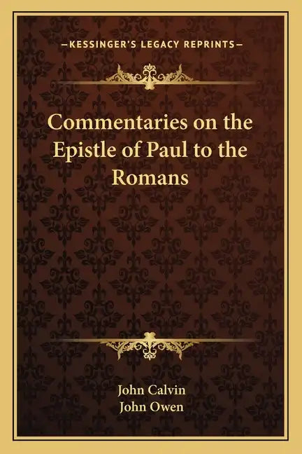 Commentaries on the Epistle of Paul to the Romans - Paperback