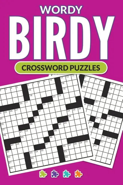 Wordy Birdy - Crossword Puzzles - Paperback