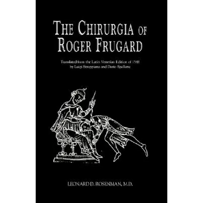 The Chirurgia of Roger Frugard - Hardcover