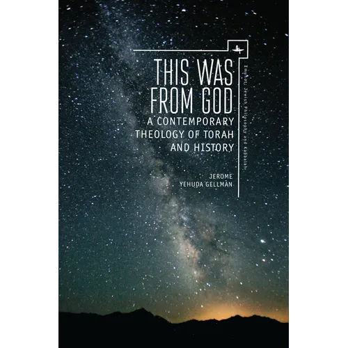 This Was from God: A Contemporary Theology of Torah and History - Hardcover