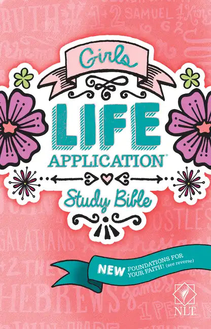 Girls Life Application Study Bible-NLT - Paperback