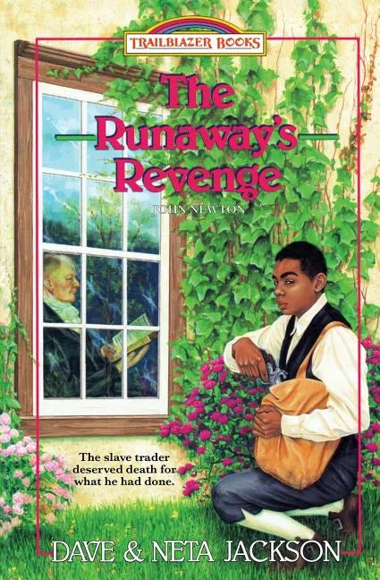 The Runaway's Revenge: Introducing John Newton - Paperback