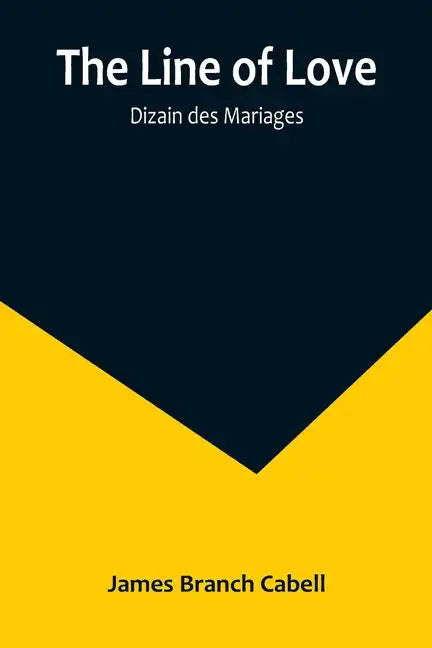The Line of Love; Dizain des Mariages - Paperback