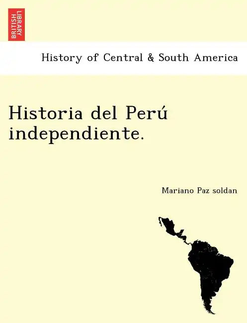 Historia del Peru Independiente. - Paperback