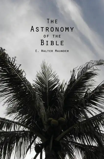 The Astronomy of the Bible - Paperback