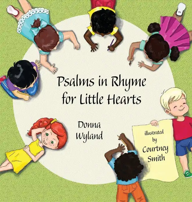 Psalms in Rhyme for Little Hearts - Hardcover