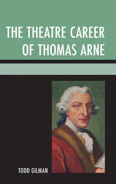 The Theatre Career of Thomas Arne - Paperback