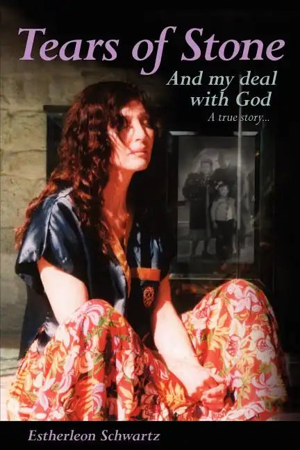 Tears of Stone: And My Deal with God: My Life Story - Paperback
