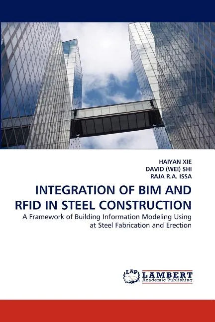 Integration of Bim and RFID in Steel Construction - Paperback