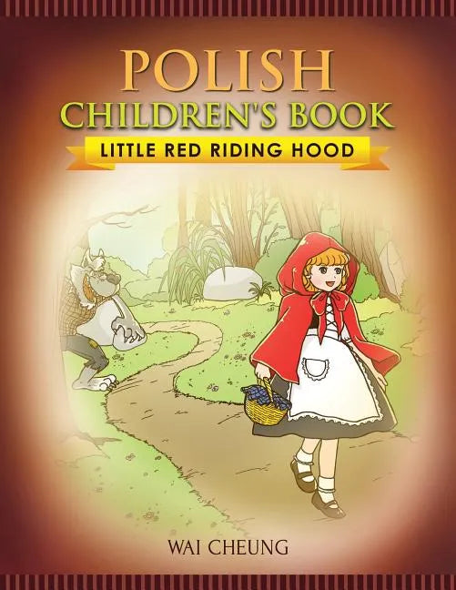 Polish Children's Book: Little Red Riding Hood - Paperback