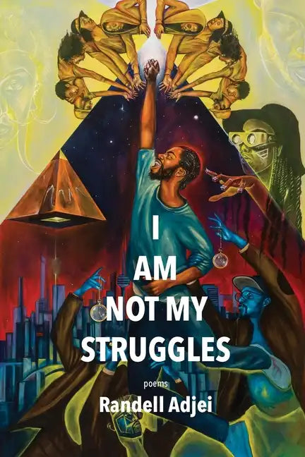 I Am Not My Struggles Poems - Paperback