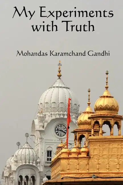 My Experiments with Truth - Paperback