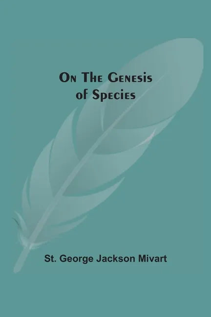 On The Genesis Of Species - Paperback