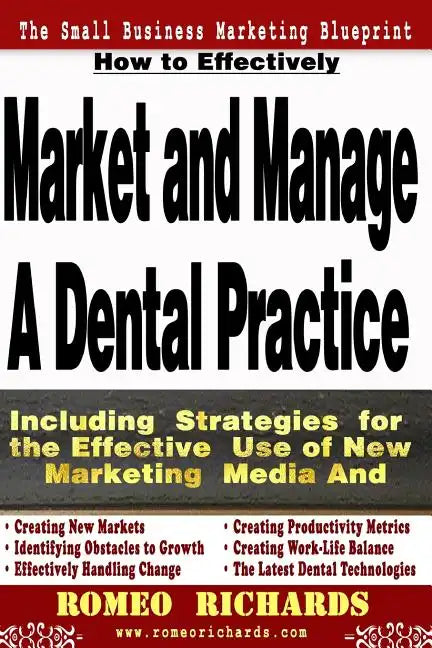 How to Effectively Market and Manage a Dental Practice - Paperback