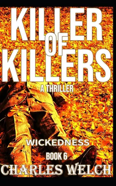 Killer of Killers 6: Wickedness - Paperback