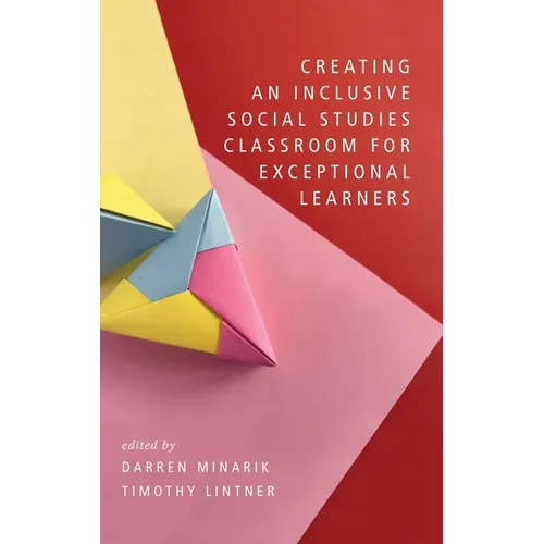 Creating an Inclusive Social Studies Classroom for Exceptional Learners - Hardcover