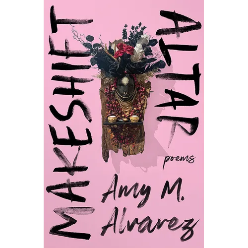 Makeshift Altar: Poems - Hardcover