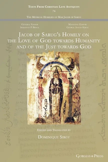 Jacob of Sarug's Homily on the Love of God towards Humanity and of the Just towards God - Paperback