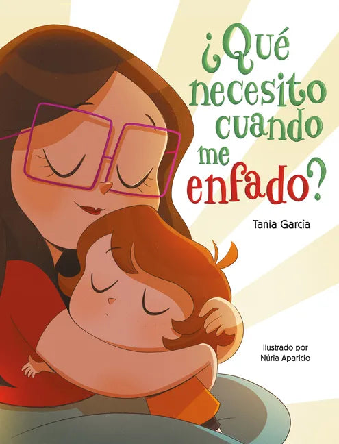 ¿Qué Necesito Cuando Me Enfado? / What Do I Need When I Am Angry? - Hardcover