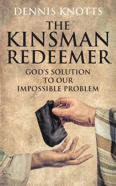 The Kinsman Redeemer - Hardcover