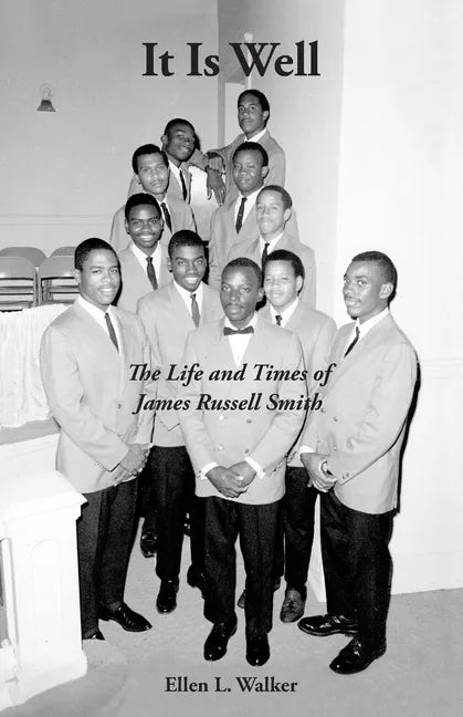 It Is Well: The Life and Times of James Russell Smith - Paperback