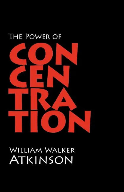 The Power of Concentration - Paperback