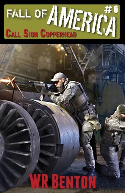 The Fall of America: Book 6 - Call Sign Copperhead - Paperback