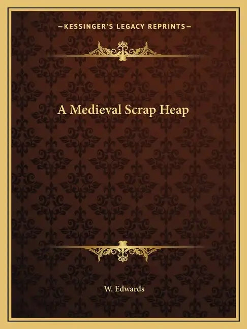 A Medieval Scrap Heap - Paperback