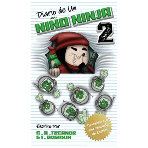 Diario de Un Niño Ninja 2: Tormenta con una tonelada de Zombis - Hardcover