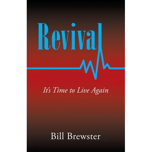 Revival: It's Time to Live Again - Paperback