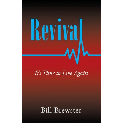 Revival: It's Time to Live Again - Paperback
