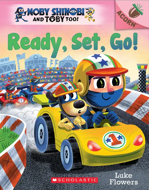 Ready, Set, Go!: An Acorn Book (Moby Shinobi and Toby Too! #3) - Paperback