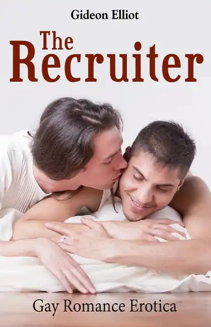 The Recruiter: Gay Romance Erotica - Paperback