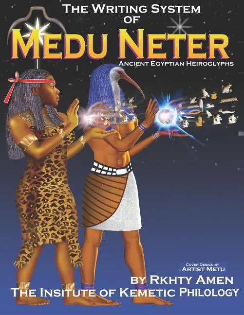 The Writing System of Medu Neter - Paperback