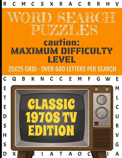 Word Search Puzzles Caution: Maximum Difficulty Level: The Most Difficult Puzzle We Make- Over 600 Letters Per Puzzle - 25x25 Grid Size- For People - Paperback