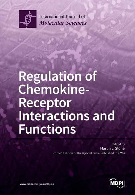 Regulation of Chemokine- Receptor Interactions and Functions - Paperback