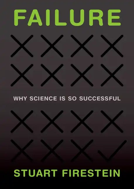 Failure: Why Science Is So Successful - Hardcover