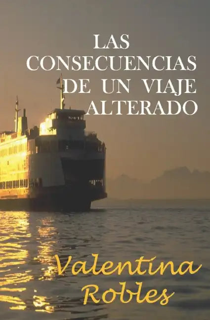 Las consecuencias de un viaje alterado - Paperback