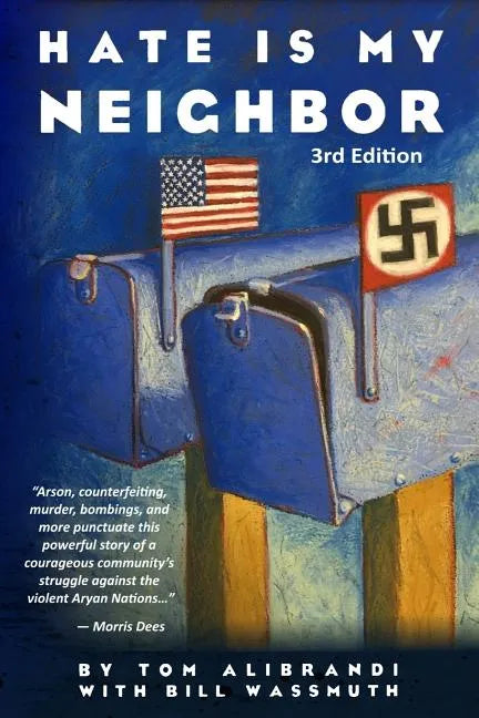 Hate Is My Neighbor - Paperback