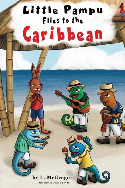 Little Pampu Flies to the Caribbean - Paperback