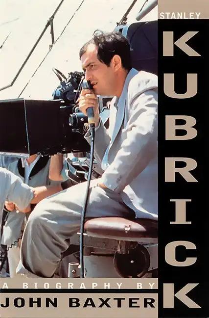 Stanley Kubrick: A Biography - Paperback