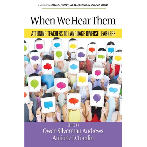 When We Hear Them: Attuning Teachers to Language-Diverse Learners - Paperback