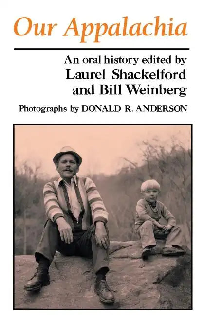 Our Appalachia: An Oral History - Paperback