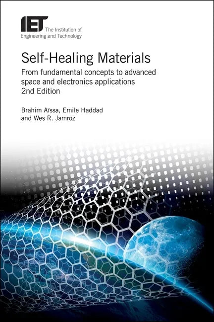 Self-Healing Materials: From Fundamental Concepts to Advanced Space and Electronics Applications - Hardcover