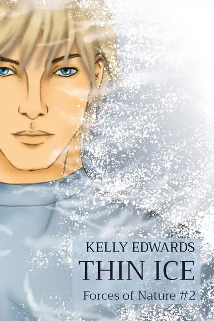 Thin Ice: Forces of Nature #2 - Paperback