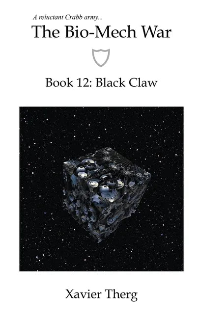 The Bio-Mech War, Book 12: Black Claw - Paperback