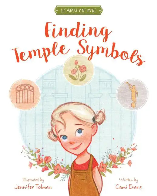 Finding Temple Symbols: Learn of Me - Hardcover