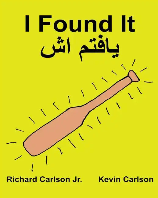 I Found It: Children's Picture Book English-Dari (Bilingual Edition) (www.rich.center) - Paperback